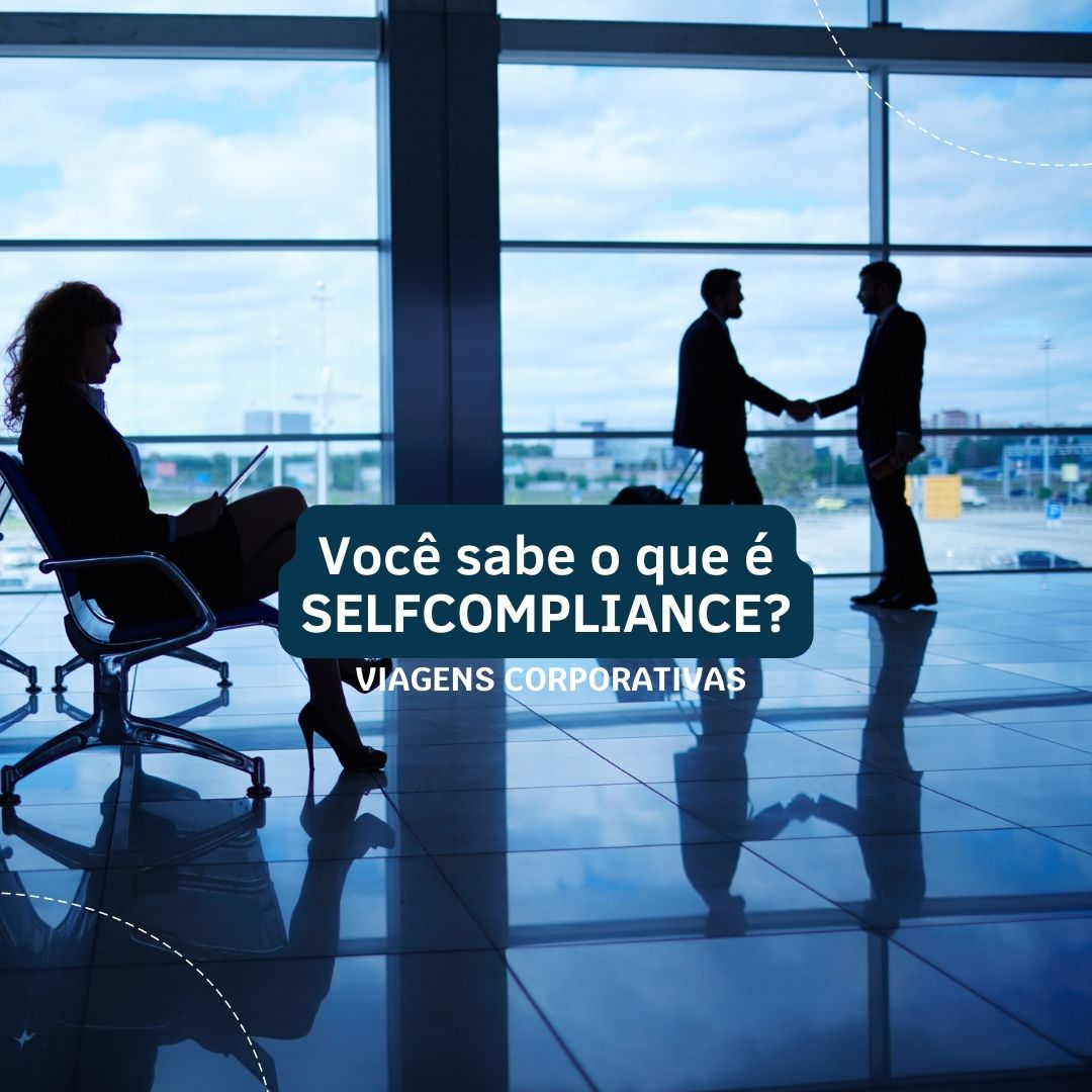 Você sabe o que é Self Compliance ?
