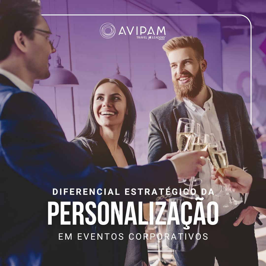 A personalização de eventos é a chave para o diferencial da sua empresa.